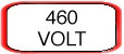 460 VOLT